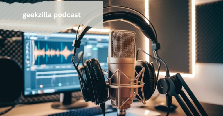 Geekzilla Podcast – What To Expect!
